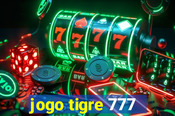 jogo tigre 777 - Cemstoretec